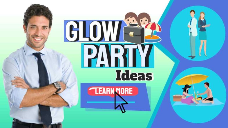 Image text: "Glow Party Ideas".